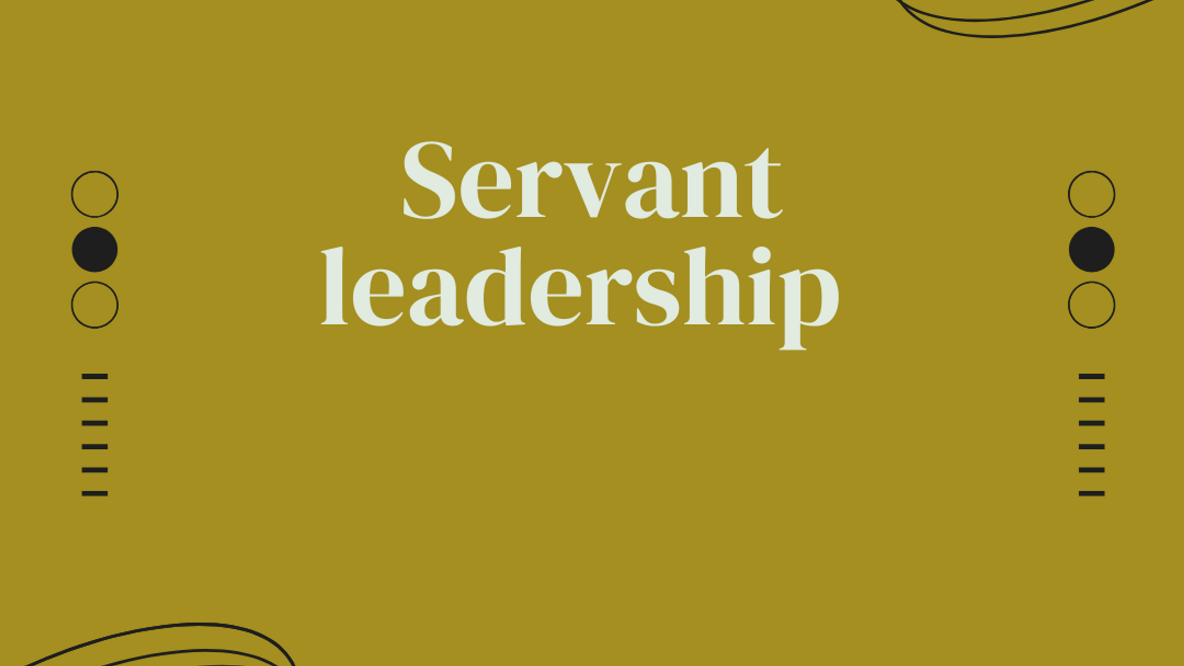 The Art of Servant Leadership